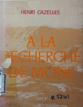 A LA RECHERCHE DE MOISE